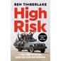 High Risk: A True Story of the Sas, Drugs, and Other Bad Behaviour - Paperback