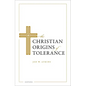 The Christian Origins of Tolerance - Hardcover