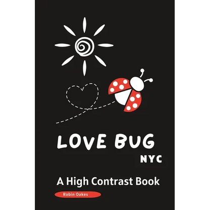 LOVE BUG NYC a High Contrast Book: A Valentine's Day Book for Babies and Toddlers -Picture Book - Paperback