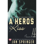A Hero's Kiss - Paperback