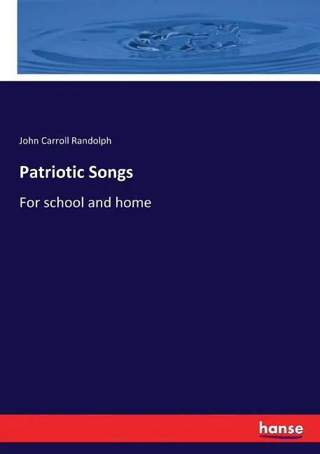 Patriotic Songs: For school and home - Paperback