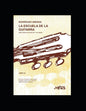 La escuela de la guitarra: Estudios completos de las Escalas, Arpegios y Ejercicios en Terceras, Sextas, Octavas y Décimas - Paperback