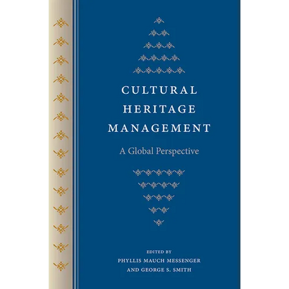 Cultural Heritage Management: A Global Perspective - Paperback