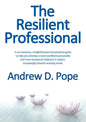 The Resilient Professional - Paperback
