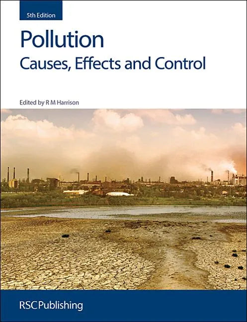 Pollution: Causes, Effects and Control - Hardcover