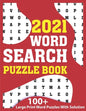 2021 Word Search Puzzle Book: A Fun Challenging Brain Game Book Of Word Find Puzzles 2021 With Solution For Senior Men And Women With Including 100+ - Paperback