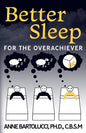 Better Sleep for the Overachiever - Paperback