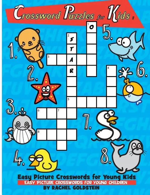 Crossword Puzzles for Kids: Easy Picture Crosswords for Young Kids: Easy Picture Crosswords for Young Children - Paperback