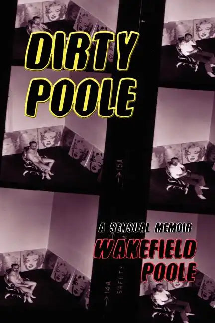 Dirty Poole: A Sensual Memoir - Paperback