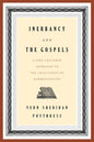 Inerrancy and the Gospels: A God-Centered Approach to the Challenges of Harmonization - Paperback