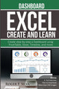 Excel Create and Learn - Dashboard: More than 250 images and, 4 Full Exercises. Create Step-by-step a Dashboard. - Paperback