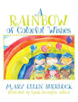 A Rainbow of Colorful Wishes - Hardcover