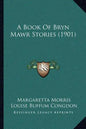 A Book Of Bryn Mawr Stories (1901) - Paperback
