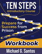 Ten Steps to Prepare for Success from Jail or Prison: Straight-A Guide Introductory Course - Paperback