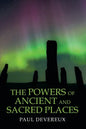 The Powers of Ancient and Sacred Places - Paperback