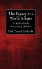The Papacy and World Affairs - Paperback