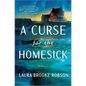 A Curse for the Homesick - Hardcover