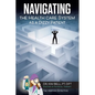 Navigating the Health Care System as a Dizzy Patient - Paperback