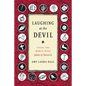 Laughing at the Devil: Seeing the World with Julian of Norwich - Paperback