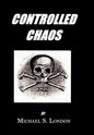 Controlled Chaos - Hardcover