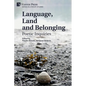 Language, Land and Belonging: Poetic Inquiries - Paperback