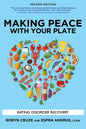 Making Peace with Your Plate: Eating Disorder Recovery - Paperback
