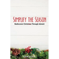 Simplify the Season - Paperback