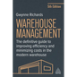 Warehouse Management: The Definitive Guide to Improving Efficiency and Minimizing Costs in the Modern Warehouse - Paperback