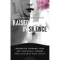 Raised In Silence: Lessons on Listening, Love, and Loud Family Dinners From a Child of Deaf Adults - Paperback