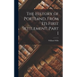 The History of Portland, from its First Settlement, Part I - Hardcover