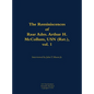 The Reminiscences of Rear Adm. Arthur H. McCollum, USN (Ret.), Vol. 1: 1898-1976 - Hardcover