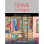 Home Design: Adult Coloring Book - Hardcover