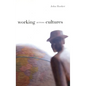 Working Across Cultures - Hardcover