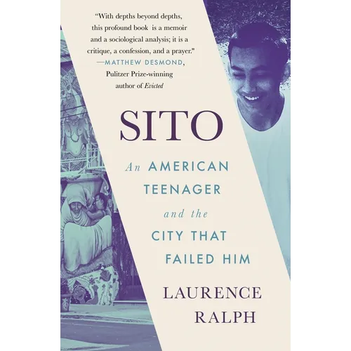 Sito: An American Teenager and the City That Failed Him - Paperback
