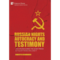 Russian Nights Autocracy and Testimony: Life in Russia during the Soviet Period as Told by Those Who Lived it - Hardcover