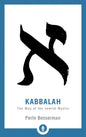 Kabbalah: The Way of the Jewish Mystic - Paperback