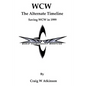 WCW: The Atlernate Timeline: Saving WCW in 1999 - Paperback
