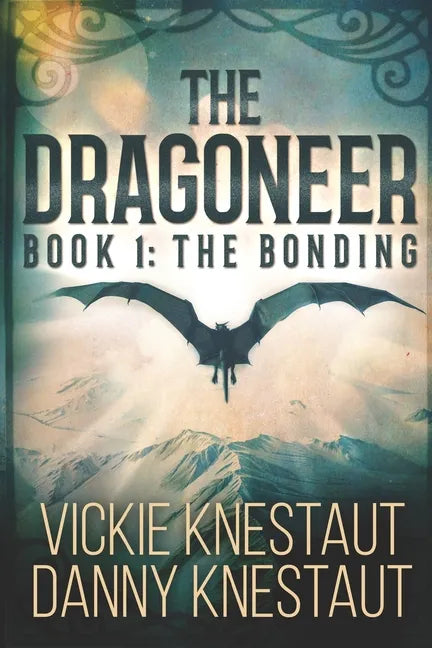 The Dragoneer: Book 1: The Bonding - Paperback