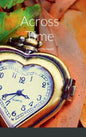 Across Time: Promise of the heart - Hardcover