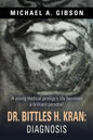 Dr. Bittles H. Kran: Diagnosis - Paperback