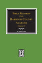 Bible Records of Barbour County, Alabama. Volume #1 - Paperback