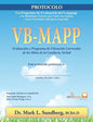 VB-MAPP, Evaluación y programa de ubicación curricular de los hitos de la conducta verbal: Protocolo - Paperback