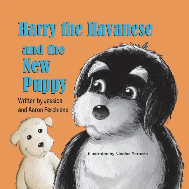Harry the Havanese and the New Puppy - Paperback