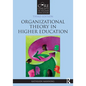 Organizational Theory in Higher Education - Paperback