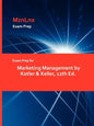 Exam Prep for Marketing Management by Kotler & Keller, 12th Ed. - Paperback