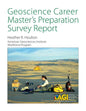 Geoscience Career Master's Preparation Survey Report - Paperback
