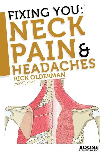 Fixing You: Neck Pain & Headaches - Paperback