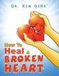 How to Heal a Broken Heart - Paperback