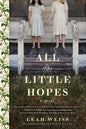 All the Little Hopes - Paperback