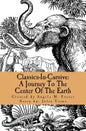 Classics-In-Cursive: A Journey To The Center Of The Earth - Paperback